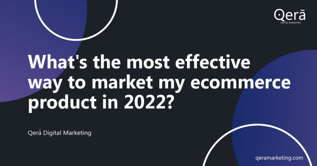 eCommerce Marketing Strategy for 2022